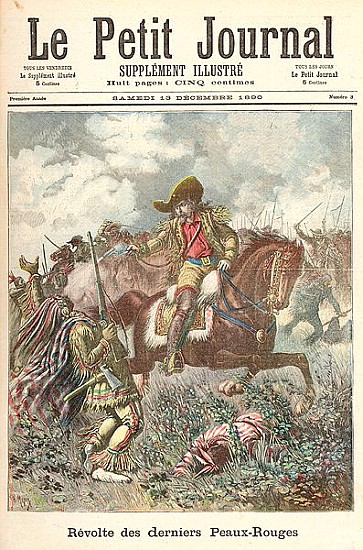 Revolt of the Last of the Redskins, from ''Le Petit Journal'', 13th December 1890 from Fortune Louis Meaulle