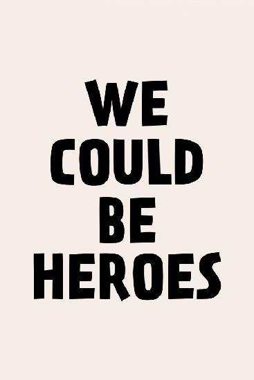 Wir könnten Helden sein