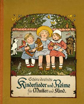 Schöne deutsche Kinderlieder und Reime für Mutter und Kind